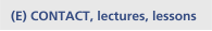 (E) CONTACT, lectures, lessons 